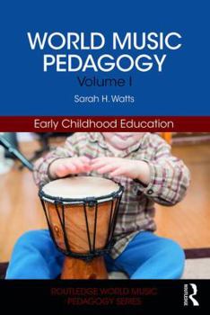 Paperback World Music Pedagogy, Volume I: Early Childhood Education Book