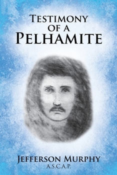 Paperback Testimony of a Pelhamite Book