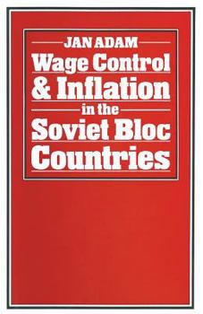 Paperback Wage Control and Inflation in the Soviet Bloc Countries Book