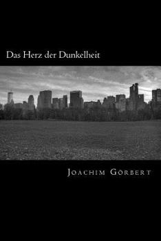 Paperback Das Herz der Dunkelheit: Ein lyrisches Theaterstück [German] Book