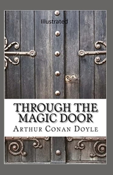 Paperback Through the Magic Door Illustrated Book