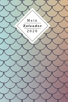 Paperback Mein Kalender 2020: Dein Eigener Wochenplaner Mit Tollem Design - Mithilfe Des Planers Wirst Du 2020 Endlich Organisiert Sein - Jeder Woch [German] Book