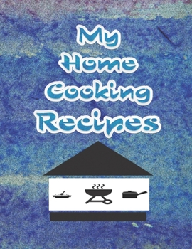 Paperback My Recipes Journal: My Home Cooking Recipes Book