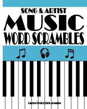 Paperback Song & Artist Music Word Scrambles: Unscramble the Letters to Form Popular Song Titles and Matching Singers or Bands Book