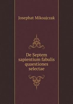 Paperback De Septem sapientium fabulis quaestiones selectae [Latin] Book