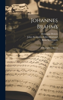 Hardcover Johannes Brahms: A Biographical Sketch Book