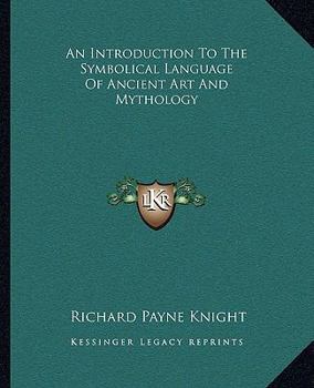 Paperback An Introduction To The Symbolical Language Of Ancient Art And Mythology Book