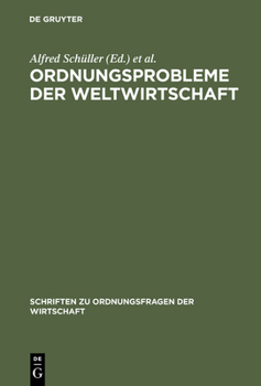 Hardcover Ordnungsprobleme Der Weltwirtschaft [German] Book