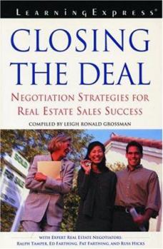 Paperback Closing the Deal: Negotiation Strategies for Real Estate Sales Success Book