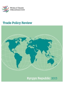 Paperback Trade Policy Review - Kyrgyz Republic: 2013 Book