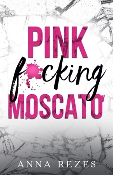 Paperback Pink f*cking Moscato Book