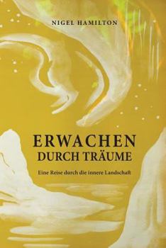 Paperback Erwachen Durch Träume [German] Book