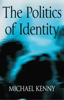 Paperback The Politics of Identity: Liberal Political Theory and the Dilemmas of Difference Book