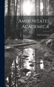 Hardcover Amoenitates Academicæ [Latin] Book