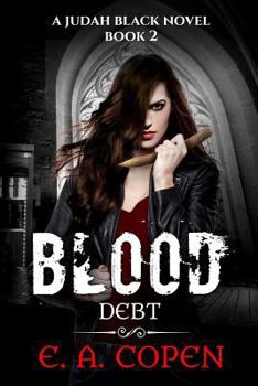 Blood Debt - Book #2 of the Judah Black