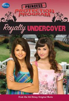 Royalty Undercover - Book #2 of the Princess Protection Program