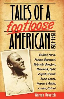 Paperback Tales of a Footloose American: 1941-1951 Book