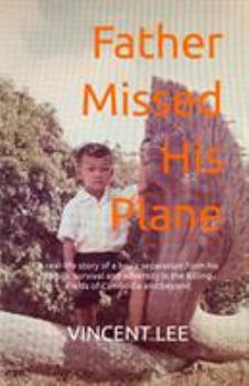 Paperback Father Missed His Plane: A Memoir Book