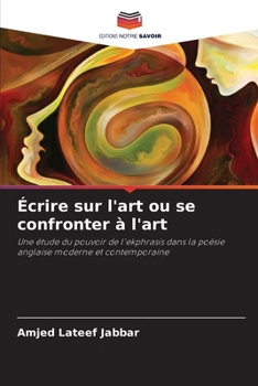 Paperback Écrire sur l'art ou se confronter à l'art [French] Book