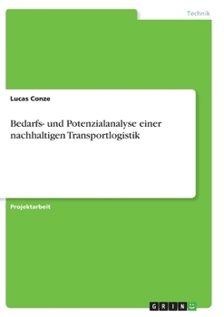 Paperback Bedarfs- und Potenzialanalyse einer nachhaltigen Transportlogistik [German] Book