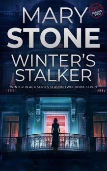 Winter's Stalker: Winter Black Season Two (Winter Black FBI Mysteries) - Book #25 of the Winter Black