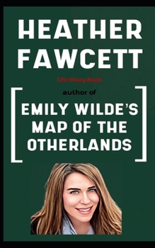 Heather Fawcett Book: Life Story