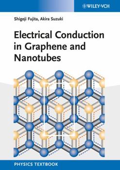 Paperback Electrical Conduction in Graphene and Nanotubes Book