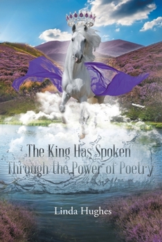 Paperback The King Has Spoken Through the Power of Poetry Book
