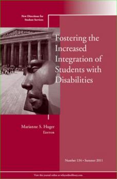 Paperback Fostering the Increased Integration of Students with Disabilities: New Directions for Student Services, Number 134 Book