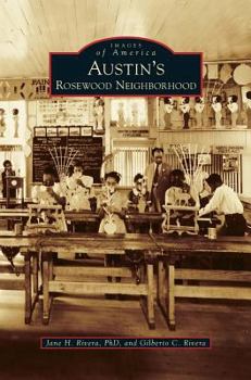 Austin's Rosewood Neighborhood (Images of America: Texas) - Book  of the Images of America: Texas