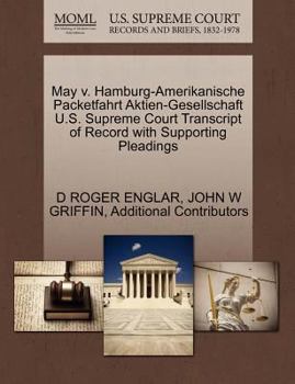 Paperback May V. Hamburg-Amerikanische Packetfahrt Aktien-Gesellschaft U.S. Supreme Court Transcript of Record with Supporting Pleadings Book