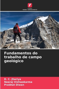 Fundamentos do trabalho de campo geológico (Portuguese Edition)