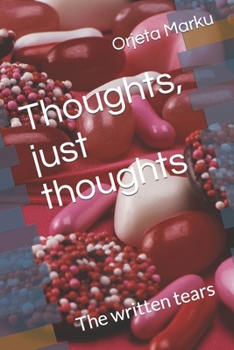 Paperback Thoughts, just thoughts: The written tears Book