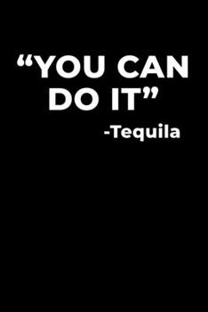 Paperback "You Can Do It" -Tequila: Graph Paper Journal / Notebook / Diary Gift - 6"x9" - 120 pages - Graph Paper - 5mm x 5mm - Matte Cover Book