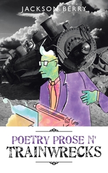 Paperback Poetry Prose n' Trainwrecks Book