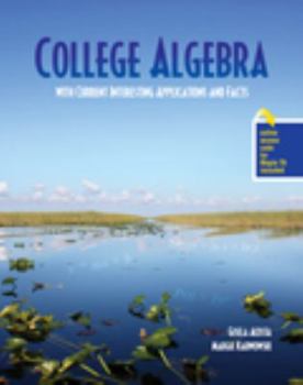 Misc. Supplies College Algebra with Current Interesting Applications and Facts Book