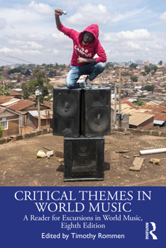 Paperback Critical Themes in World Music: A Reader for Excursions in World Music, Eighth Edition Book