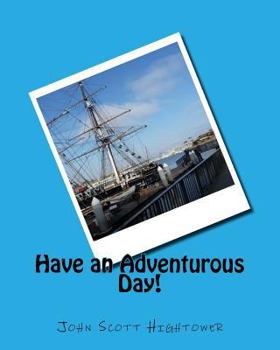 Paperback Have an Adventurous Day! Book