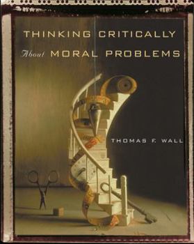 Paperback Thinking Critically about Moral Problems Book
