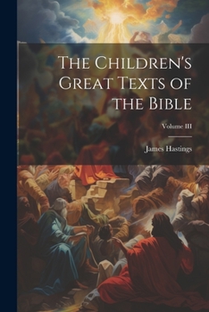 Paperback The Children's Great Texts of the Bible; Volume III Book