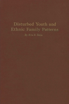 Hardcover Disturbed Youth and Ethnic Family Patterns Book