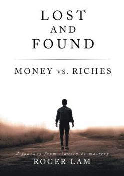 Paperback Lost and Found: Money vs. Riches Book