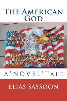 Paperback The American God: A*NOVEL*Tale Book