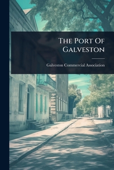Paperback The Port Of Galveston Book