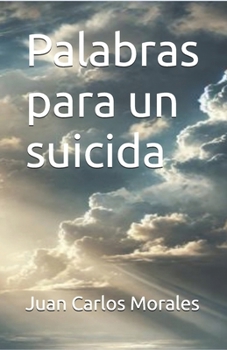 Paperback Palabras para un suicida [Spanish] Book