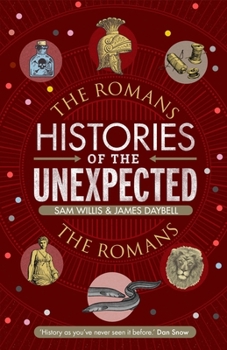 Histories of the Unexpected: The Romans - Book  of the Histories of the Unexpected