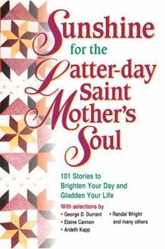 Paperback Sunshine for the Latter-Day Saint Mother's Soul Book