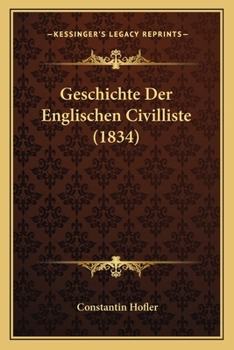 Paperback Geschichte Der Englischen Civilliste (1834) [German] Book