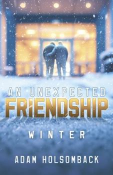 Paperback An Unexpected Friendship: Winter Book