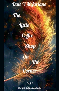 Paperback The Little Coffee Shop On The Corner- Vol 1 Book